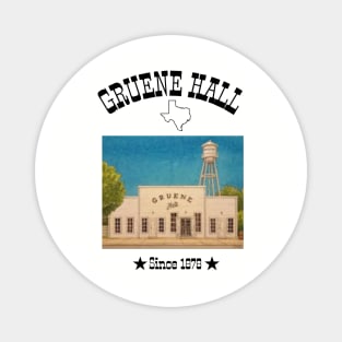 GRUENE HALL TEXAS T-SHIRT Magnet